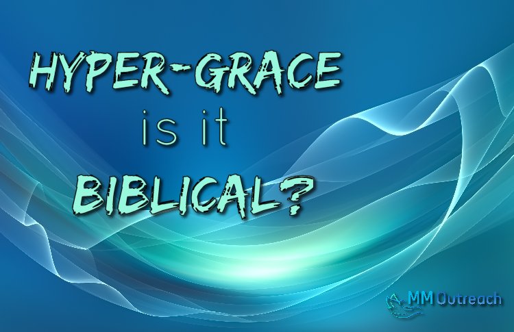 Hyper grace articles on mmoutreach.org